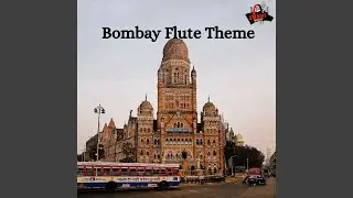 Bombay Flute Theme