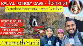 AMARNATH YATRA 2024 - Baltal to Amarnath Holy Cave via पैदल Yatra | Complete Info of Pony & Palki