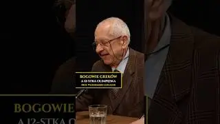 Bogowie starożytnych Grek&oacute;w - W co wierzyli mieszkańcy Grecji? - prof. Włodzimierz Lengauer