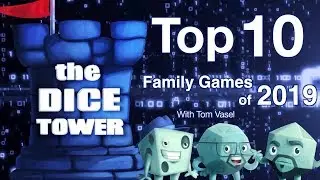 Top 10 Family Games of 2019 - with Tom Vasel