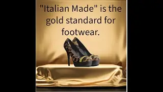 Italian Made   The Gold Standard for Footwear