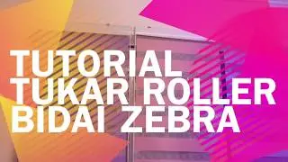 Cara tukar roller atau tali bidai zebra dari kanan ke kiri