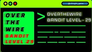Level 29 - Bandit OverTheWire Walkthrough