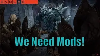 Evolve Stage 2: Glacial Behemoth Wants Mods For Evolve - Hunt