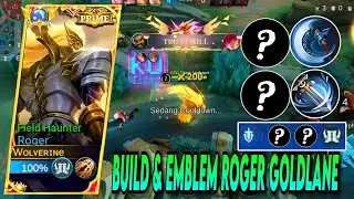 BUILD DAN EMBLEM ROGER GOLDLANE SETELAH DI BUFF‼️ROGER BACK TO META ROGER GOLDLANE ~ MLBB