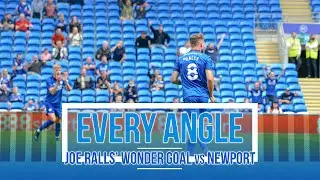 EVERY ANGLE | JOE RALLS' WONDER GOAL vs NEWPORT COUNTY