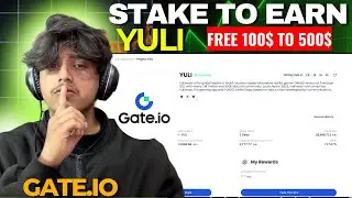 Gate.io &ldquo;Launchpool&rdquo; Stake to Earn: Yuliverse (YULI)  || Earn free Airdrop from 10$ to 1000$ Free