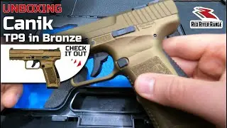 Unboxing Canik TP9 in Bronze - RedRiverRange