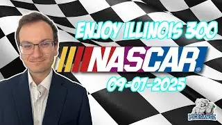 NASCAR Free Picks and Predictions 9/7/2025 Enjoy Illinois 300 - Joey Tron NASCAR Best Bets