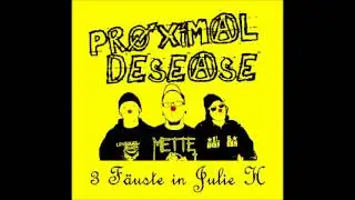 Proximal Desease - 3 F&auml;uste in Julie H + Texte ... Fun Grindcore aus Magdeburg