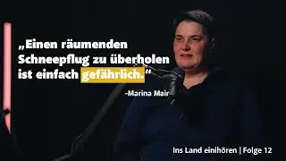 Marina Mair: Die erste Frau im Tiroler Winterdienst | ins Land einihören Folge 12