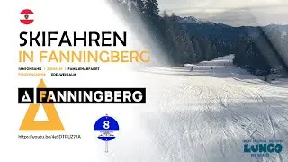 Fanningberg - Piste 08 (blau) - Familienabfahrt - Skifahren erleben