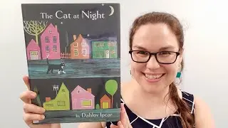 Read Aloud: The Cat at Night by Dahlov Ipcar
