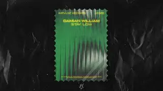 Damian William - Stay Low (Official Audio)
