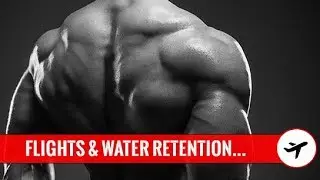 Flights & Bloating, Water retention pre-contest from travel. [4K]