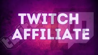 How to become a Twitch Affiliate in 2021! Beginners Guide