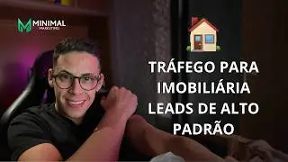 TR&Aacute;FEGO PARA IMOBILI&Aacute;RIA - GERANDO LEADS DE ALTO PADR&Atilde;O