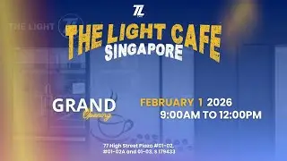 ✨The Light Cafe Opening At Singapore 1 Feb 2026 - 9:00am To 12:00pm