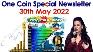 One Coin Special Newsletter 30th May 2022 | AK AUTOMATION TECHNOLOGIES