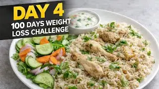 DAY 4 | Chicken White Biryani 🥗🔥 Strong Challenge StyleDAY 4 &ndash; 100 DAYS WEIGHT LOSS🍽️ Food