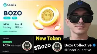 $BOZO - КОЛЛЕКТИВНЫЙ ТОКЕН BOZO КАК КУПИТЬ COINEX GLOBAL POLONIEX NFTS COUNCIL SOLANA