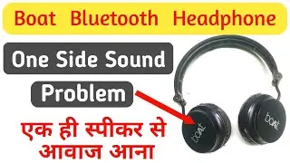 Boat Rokerz Headphone One side no sound || Boat Rokerz Headphone Repair