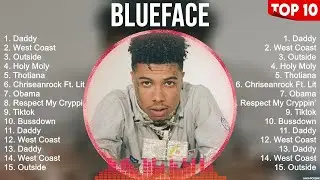 Blueface Greatest Hits Full Album ▶️ Top Songs Full Album ▶️ Top 10 Hits of All Time