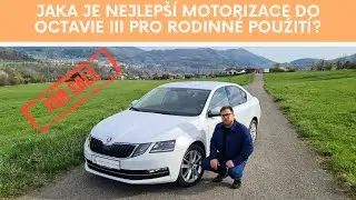 Jaká je vlastně nejlepší motorizace do ojeté Octavie III pro rodinné použití?