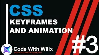 Animation Name and Duration | @Keyframes | Uses of CSS animations | lesson 3 | #CodeWithWillx