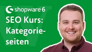 Shopware 6 SEO Kurs Teil 3: Kategorieseiten