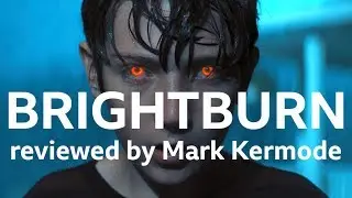 Brightburn reviewed by Mark Kermode