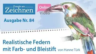 Freude am Zeichnen & Malen Ausgabe 84 &ndash; Tukan
