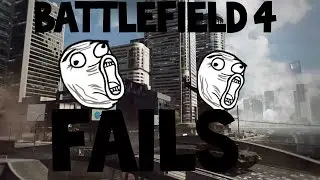 Battlefield 4 Fails of the Week | Fail Compilation #01
