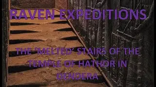 THE &lsquo;MELTED&rsquo; STAIRS OF THE TEMPLE OF HATHOR IN DENDERA