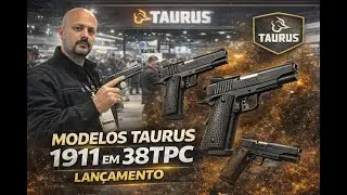 MODELOS TAURUS 1911 em 38TPC LAN&Ccedil;AMENTO