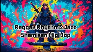 Reggae Rhythm x Jazz x Shamisen | Instrumental Hip Hop Rap Beat | Chill Groove