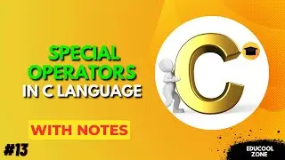#13 Special Operators in C programming