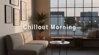 Cozy Serenity | Chillout Lounge Music for Relax & Unwind | Minimalist Ambience 2025