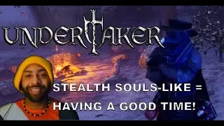 Stealth Souls-Like Gave me Saucy Butterflies | Undertaker