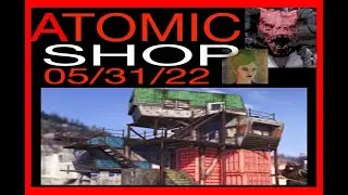 MAKESHIFT MEGA MANSION IS BACK! aTOMIC SHOP 05/31/22 FO76 Red Rocket Garage and more!!
