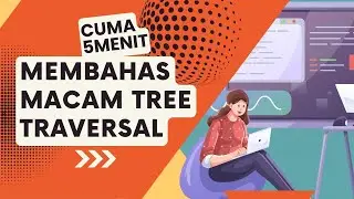 Tree Traversal - Belajar Struktur Data