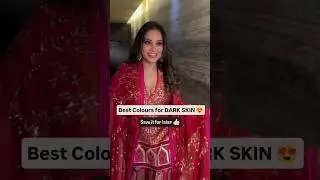 Best Colors for Dusky Skin! 🌈