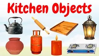 Kitchen Objects Name in Hindi and English | किचन की वस्तुओं के नाम | Kitchen Objects with Photo