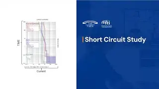 Short Circuit Study Training &ndash; Fault Current Analysis & Protective Device Coordination - EFTI Course