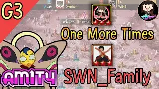 [ASIA SIEGE G3] Amity l SWN_Family l One More Times
