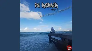 In Repair (feat. Mike Flegs & Big Josh)