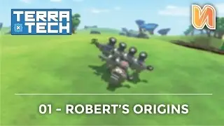 Terra Tech Ep 1 - Robert's Origins