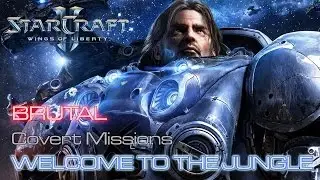 Starcraft II: Wings of Liberty - Brutal - Covert - Mission 14: Welcome to the Jungle A