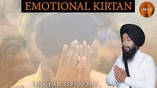 Emotional Shabad Kirtan || Bhai Hardeep Singh Ji Fatehgarh Sahib || Latest Live On Sacchi Bani