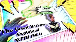 The Great Darkness Explained With Facts
